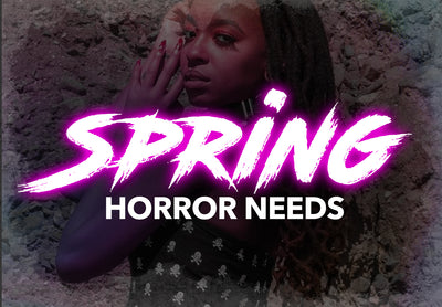 Spring Horror Needs