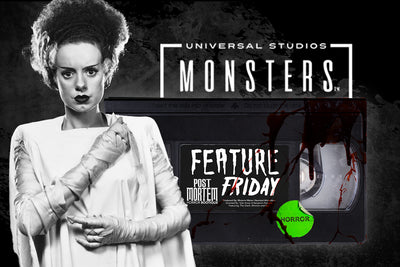 Feature Friday - Universal Monsters