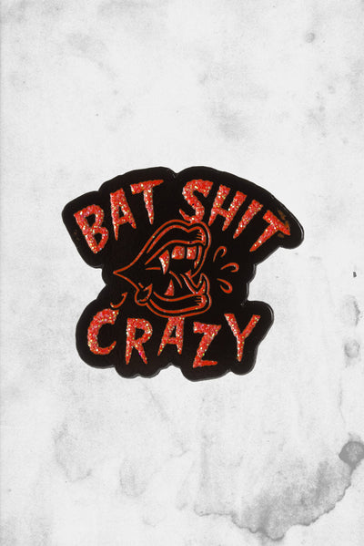 Bat Shit Crazy Enamel Pin