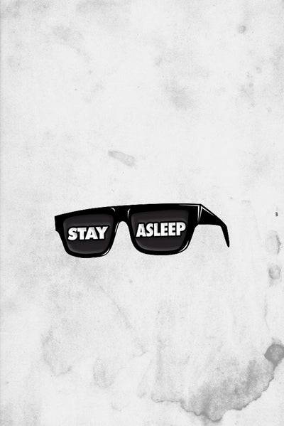 Stay Asleep Sun Glasses Enamel Live They Live